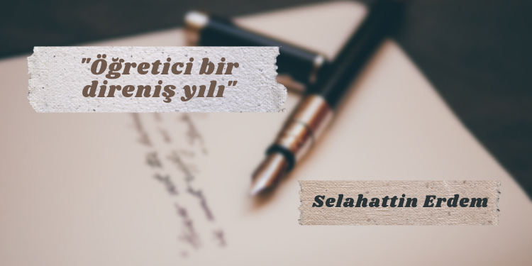 “Öğretici bir direniş yılı”