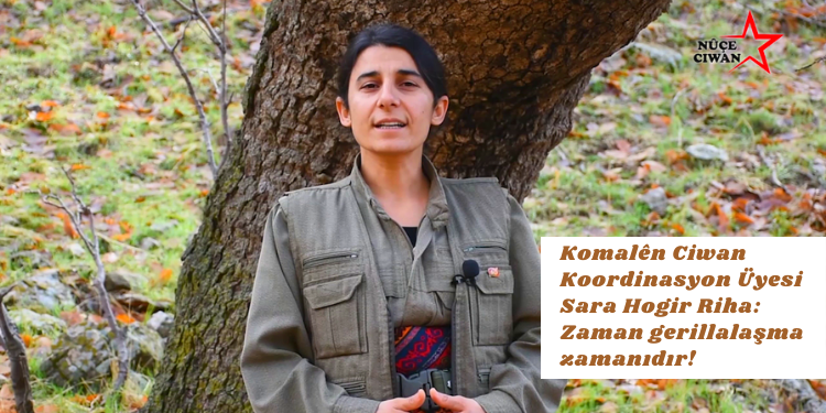 Sara Hogir Riha: Zaman gerillalaşma zamanıdır!