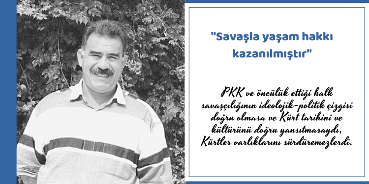“Savaşla yaşam hakkı kazanılmıştır”