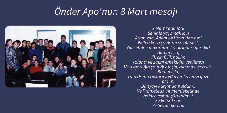 Önder Apo’nun 8 Mart mesajı
