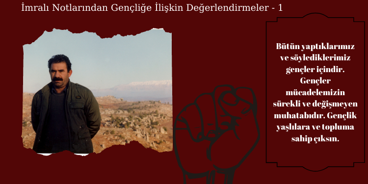 İmralı Notlarından Gençliğe İlişkin Değerlendirmeler