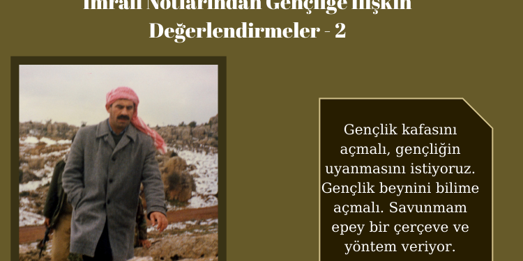 İmralı Notlarından Gençliğe İlişkin Değerlendirmeler – 2