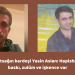 Siyasi tutsağın kardeşi Yasin Aslan: Hapishanelerde baskı, zulüm ve işkence var