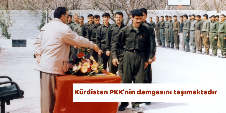 Kürdistan PKK’nin damgasını taşımaktadır