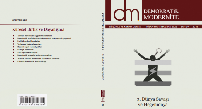 Demokratik Modernite Dergisi, “3. Dünya Savaşı ve Hegemonya” başlığıyla çıktı