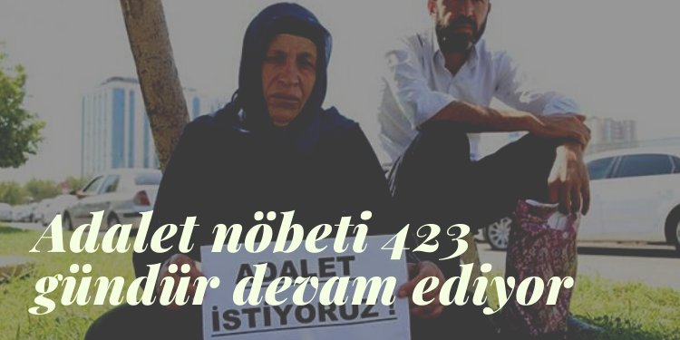 Adalet nöbeti 423 gündür devam ediyor