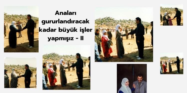 Anaları gururlandıracak kadar büyük işler yapmışız – II