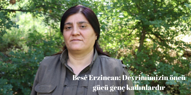 Besê Erzincan: Devrimimizin öncü gücü genç kadınlardır