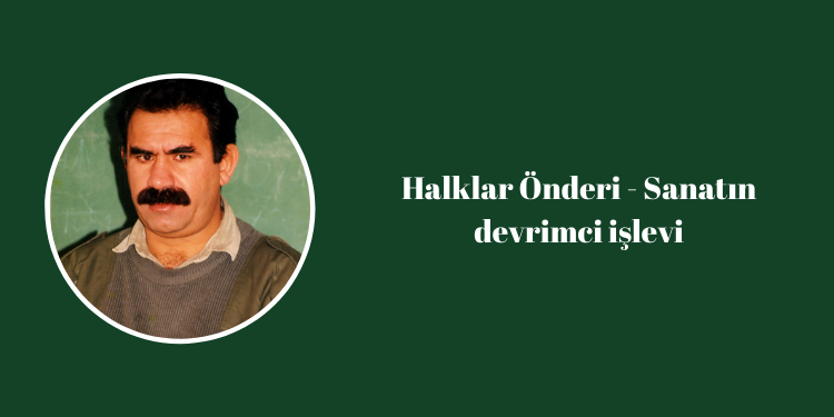 Halklar Önderi – Sanatın devrimci işlevi