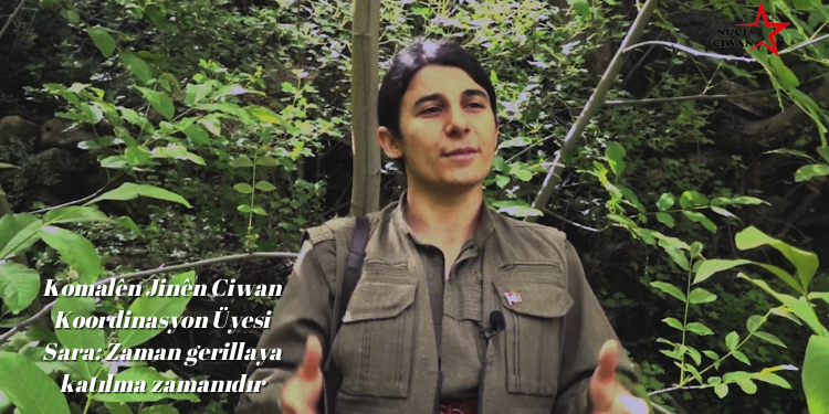 Komalên Jinên Ciwan Koordinasyon Üyesi Sara: Zaman gerillaya katılma zamanıdır