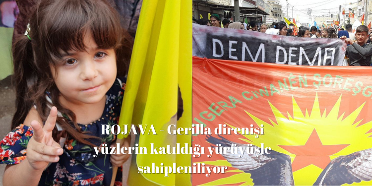 ROJAVA – Gerilla direnişi yüzlerin katıldığı yürüyüşle sahipleniliyor