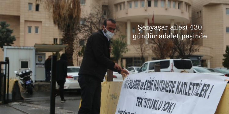 Şenyaşar ailesi 430 gündür adalet peşinde