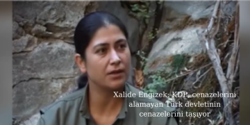 Xalide Engizek: KDP, cenazelerini alamayan Türk devletinin cenazelerini taşıyor