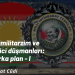 Yeni Paramilitarzim ve Kürt’ün harici düşmanları: Kısa arka plan – I