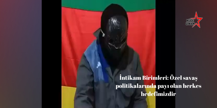 İntikam Birimleri: Özel savaş politikalarında payı olan herkes hedefimizdir