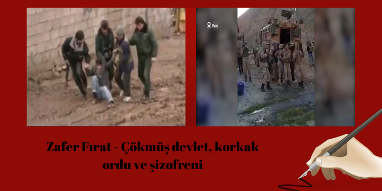 Zafer Fırat – Çökmüş devlet, korkak ordu ve şizofreni