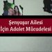 ÖZEL – Şenyaşar Ailesi’nin Adalet Mücadelesi