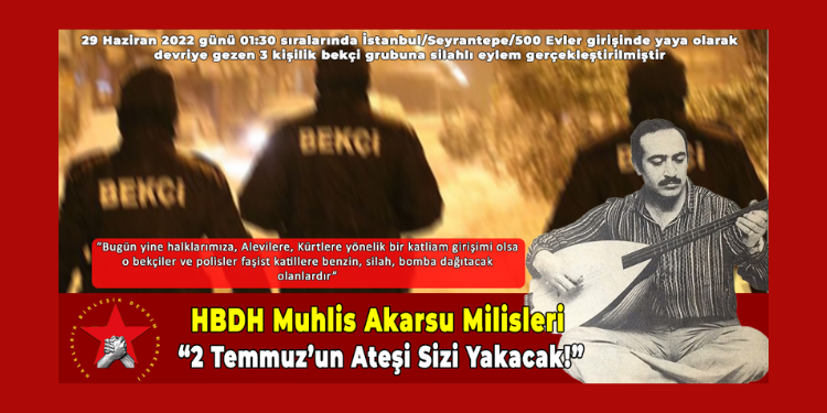 HBDH Milisleri’nden 2 Temmuz anısına eylem: Sivas’ın hesabını her gün soracağız!