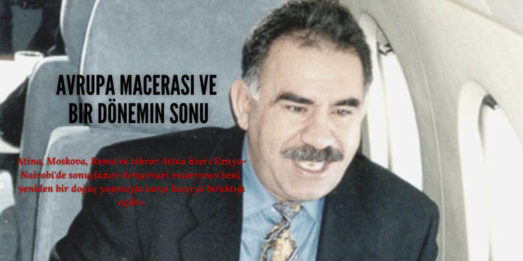 Avrupa macerası ve bir dönemin sonu -I-