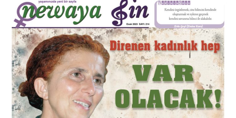 Newaya Jin ocak sayısı “Direnen kadınlık hep var olacak!” manşetiyle çıktı