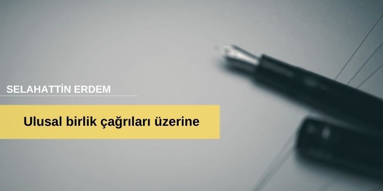 Ulusal birlik çağrıları üzerine