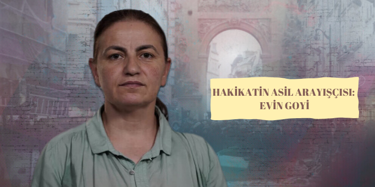 HAKİKATİN ASİL ARAYIŞÇISI: EVİN GOYİ