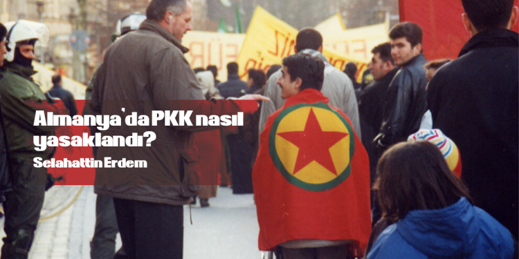 Almanya’da PKK nasıl yasaklandı?