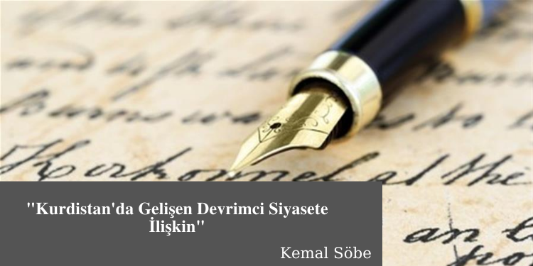 “Kurdistan’da Gelişen Devrimci Siyasete İlişkin”
