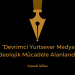 Devrimci Yurtsever Medya, İdeolojik Mücadele Alanlarıdır