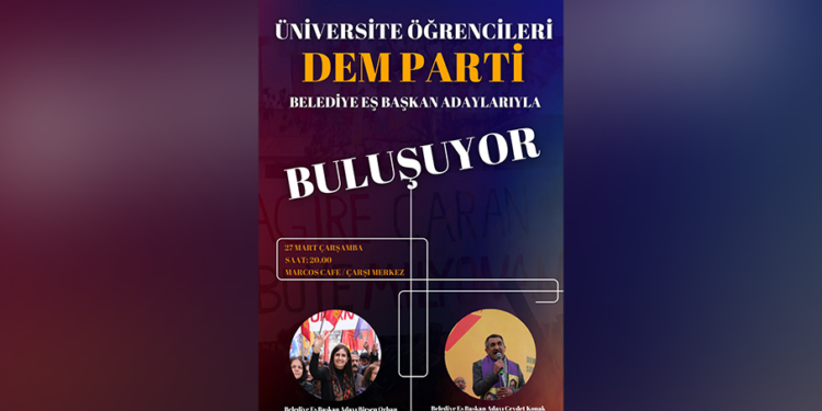Öğrenciler Dem Parti Belediye Eş Başkan Adayları İle Buluşuyor