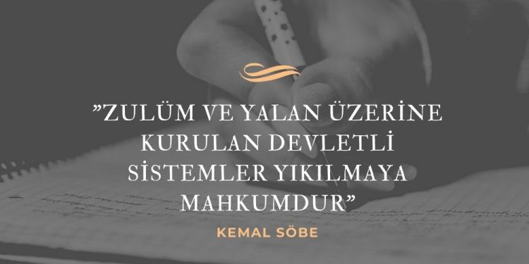 “Zulüm Ve Yalan Üzerine Kurulan Devletli Sistemler Yıkılmaya Mahkumdur”