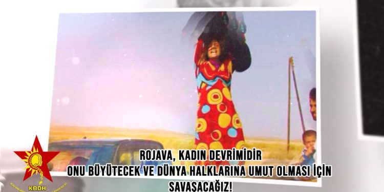 KBDH: Rojava Devrimi kadının gücünü tüm dünyaya gösterdi