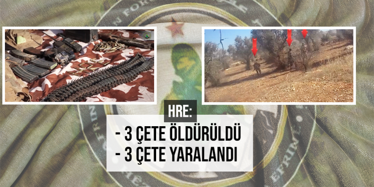 HRE: 3 Çete Öldürüldü, 3 Çete Yaralandı