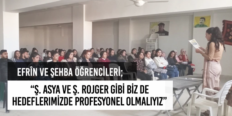 “Ş. Asya ve Ş. Rojger gibi biz de hedeflerimizde profesyonel olmalıyız”