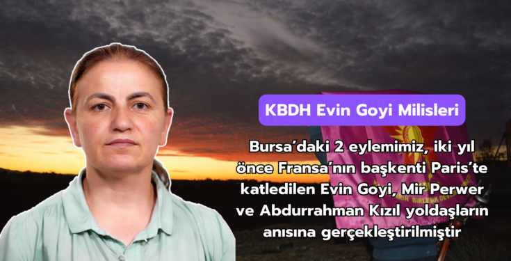 KBDH Evin Goyi Milisleri; “Bursa’da İki Eylem Gerçekleştirdik!”